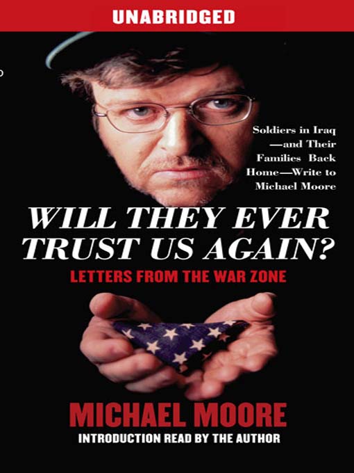 Title details for Will They Ever Trust Us Again? by Michael Moore - Available
